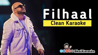 Filhaal Karaoke | BPraak | Akshay Kumar | Jaani| Nupur Sanon | BhaiKaraoke