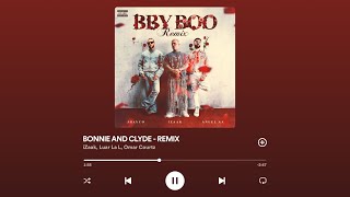BONNIE AND CLYDE - REMIX -  iZaak x Luar La L x Omar Courtz (lyrics)