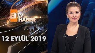 Atv Ana Haber | 12 Eylül 2019