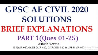 GPSC AE CIVIL 2020 Solutions|Brief Explanations|Ques 01-25|Part-1|IESGATEWiz