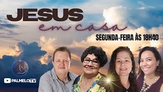 Programa Jesus em casa - Segundas 18:40 - 06/01/25