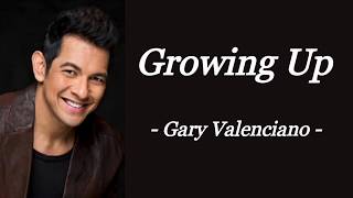 Growing Up  Gary Valenciano  Audio Song Lyrics