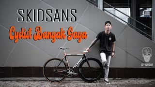 BINCANG BIKE : CYCLIST BANYAK GAYA FT. SKIDSANS