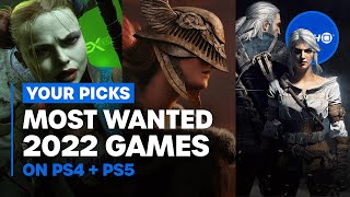 YOUR Top 10 Most Anticipated PlayStation Games of 2022 | PS4, PS5