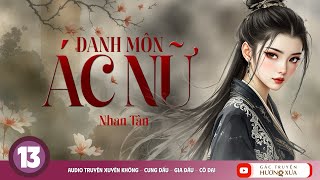 Danh Môn Ác Nữ (Phần 13)