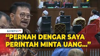 Momen Syahrul Yasin Limpo Tanya Saksi di Sidang: Pernah Dengar Saya Perintah Minta Uang?