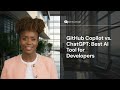 GitHub Copilot vs ChatGPT for Developers