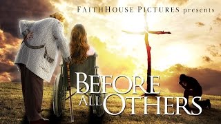 Before All Others OFFICIAL TRAILER