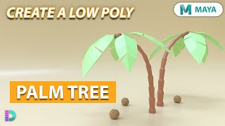 Model A Low Poly Tree In Maya | Palm Tree