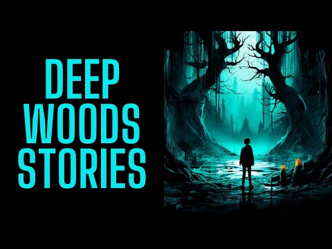TRUE and TERRIFYING Deep Woods Stories True Scary Stories in the Rain @RavenReads