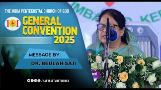 Mission \u0026 Ministry to the professionals || Message By Dr. Beulah Saji  l  101st IPC Gen Conv 2025