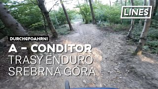 A - Conditor - Trasy Enduro Srebrna Góra 🇵🇱 | LINES