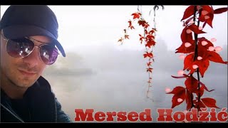 Mersed Hodzic - Lele, lele, sta mi bi 2017 (Uzivo)