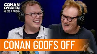 Conan Goofs Off | Conan O’Brien Needs a Friend