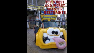 Top 3 Best/Worst Coaster Restraints