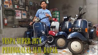 Review Vespa Super 1978 Peninggalan Alm. Bapak