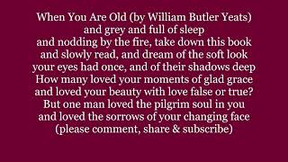 When You Are Old by William Butler Yeats poem poetry Lyrics Words text trending sing along song