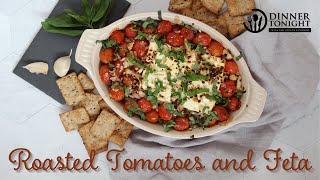 Roasted Feta \u0026 Tomatoes