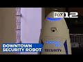 Security robot will patrol part of Downtown Portland