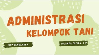 ADMINISTRASI KELOMPOK TANI