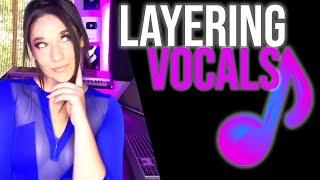 How to Layer Vocals LIKE A PRO!