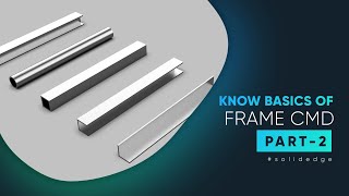 Basics of Frame Command in SolideEdge Part-2 || SolidEdge Tutorial For Beginners || SolidEdge Course