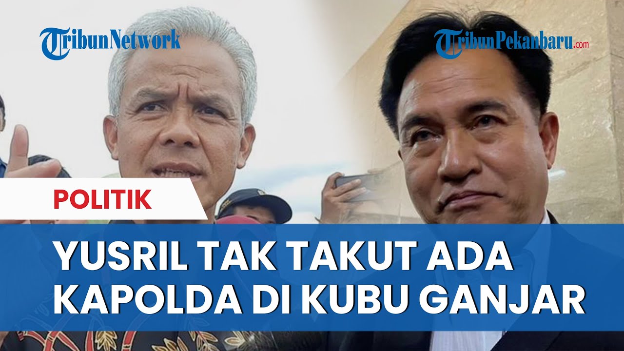 Yakin Menang Di MK, Yusril Tak Khawatir Kubu Ganjar Bawa Kapolda Jadi ...