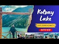 Kolsay Lake Almaty Kazakhstan - One of most beautiful lake in the World