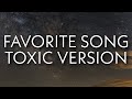 Toosii, Future - Favorite Song [Toxic Version] (Lyrics)