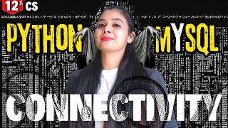 Interface of Python with SQL database | Python Connectivity with MySQL | Class 12 CS