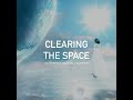 clearing the space