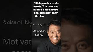 Quotes #motivational Quotes #Robert Kiyosaki quotes #shorts #success quotes # motivation secret