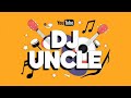 DJ UNCLE - PERGI