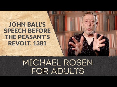 What did John Ball famously say?