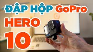 Đập hộp GoPro Hero 10 - Cảm nhận đầu tiên: \