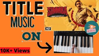 Simba Title Music || Tutorial on Keyboard ||