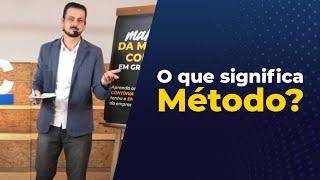 🤔O QUE SIGNIFICA MÉTODO?