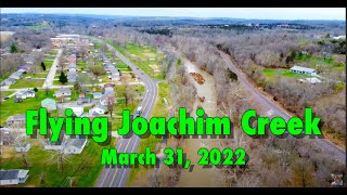 Flying Joachim Creek, DeSoto, MO. on 220331 in 4K