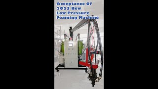 Foam Machine | Acceptance Of 2023 New Low Pressure Foaming Machine