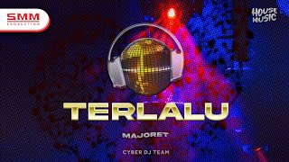 CYBER DJ Terlalu Majoret...
