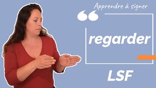 Signer REGARDER en LSF (langue des signes française). Apprendre la LSF par configuration