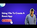 Using Vite To Create A React App