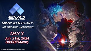 Evo GBVSR Watch Party DAY 3