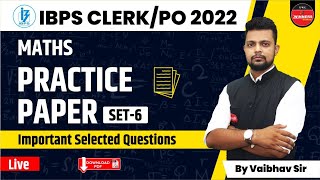IBPS CLERK & RRB CLERK EXAM 2022| IMP QUESTION PRACTICE PAPER FOR BANKING EXAM|MATHS PRACTICE SET-6