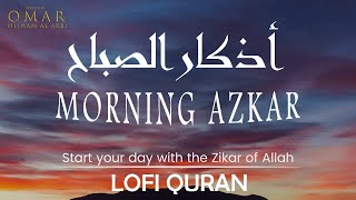 Morning Azkar/Adhkar and Dua اذكار الصباح كاملة بدقة عالية  | Quran For All | Omar Hisham Al Arbi