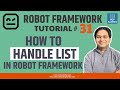 Robot Framework Tutorial #31 - How to handle List in Robot Framework