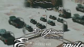 Soldado 449 // El Acapulco Del 95 Batallón de Infantería//