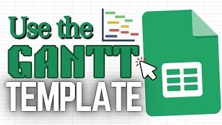 How to Use the Gantt Chart Template in Google Sheets (Project Management)
