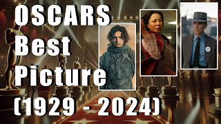 OSCARS Best Picture Winners | 1929 - 2024