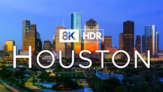 Houston, Texas in 8K ULTRA HD HDR - The Bayou City (60 FPS)